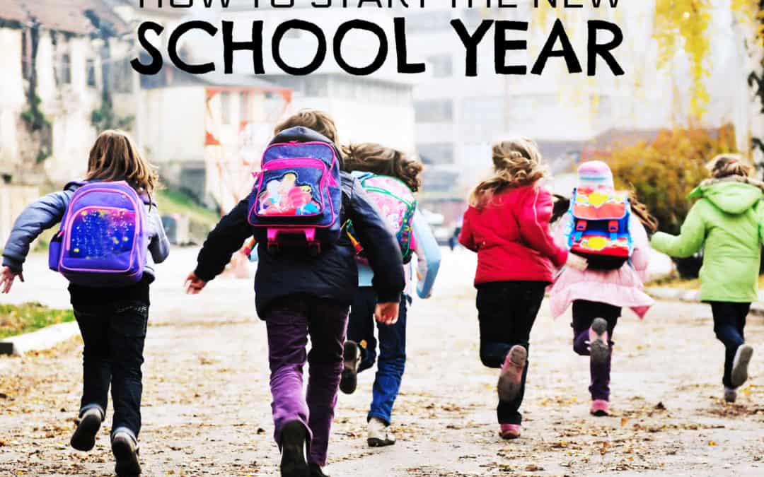 How To Start The New School Year
